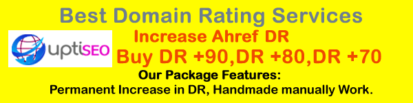 Best Domain Ratin Services. Increase Ahref DR, Loot DR+90, DR +80, DR +70